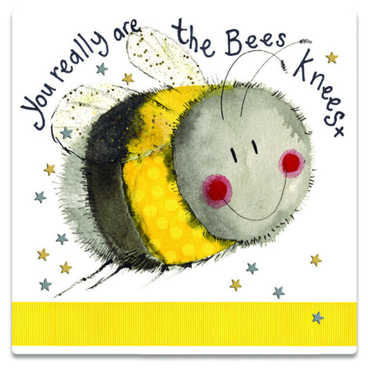 Happy Birthday - You really are the Bees Knees