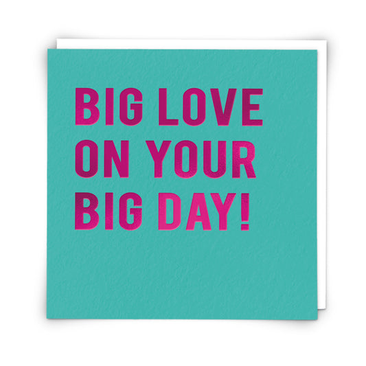 Wedding - Big Love on Your Big Day