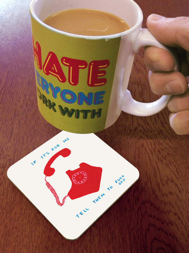 Adult Humour Coaster - If it’s for me