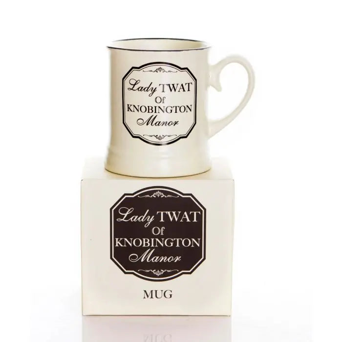 Rude Mug - Lady Twat of Knobington Manor