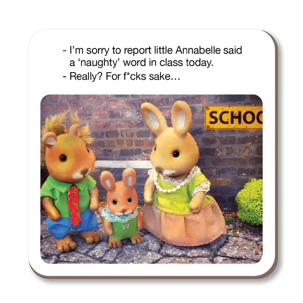 Forest Friends Coaster - Naughty Word in Class