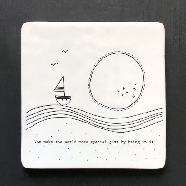 Square Coaster - You make the world more special just by being in it